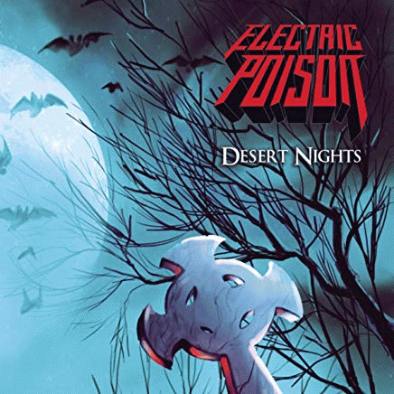 Electric Poison : Desert Nights